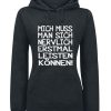 Slogans Trojor & Cardigans | Mich Muss Man Sich Nervlich Erstmal Leisten Konnen!